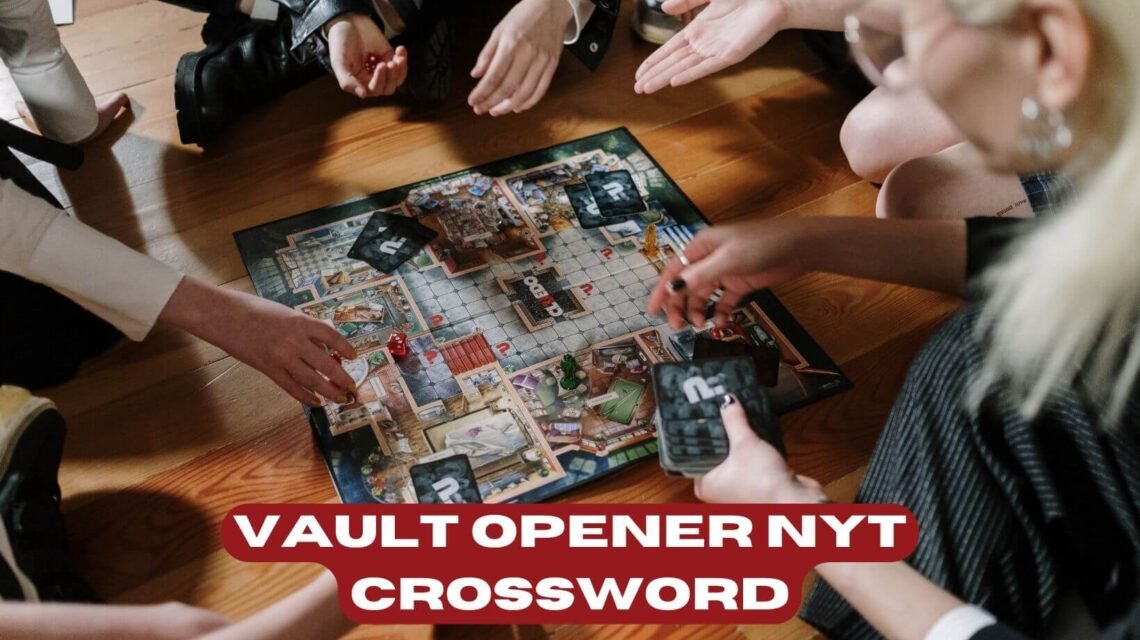 Vault Opener NYT Crossword